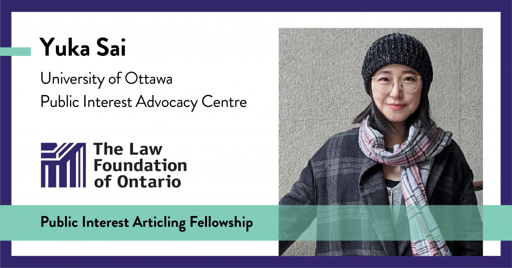 Yuka Sai, University of Ottawa, Public Interest Advocacy Centre