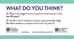 What's the biggest access to justice achievement in the last 20 years?