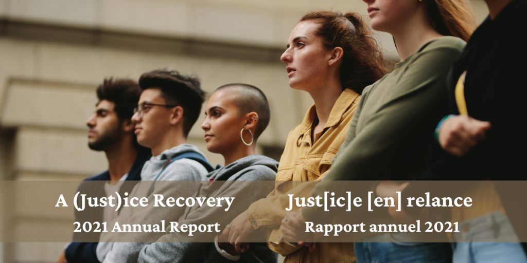 A group of serious and determined-looking young people at a protest rally and text that says: "The Law Foundation of Ontario, 2021 Annual Report, A Just(ice) Recovery"