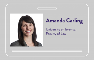 Amanda Carling, University of Toronto, Faculty of Law