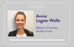 Annie Legate-Wolfe, Western University, Faculty of Law